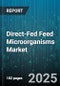Direct-Fed Feed Microorganisms Market by Animal, Type, Form, Application, Delivery Mode - Global Forecast to 2030 - Product Thumbnail Image