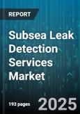Subsea Leak Detection Services Market - Global Forecast to 2030- Product Image