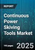 Continuous Power Skiving Tools Market by End-User Industry, Product Type, Application, Gear Type, Machine Type, Material - Global Forecast to 2030- Product Image
