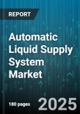 Automatic Liquid Supply System Market by Product Type, End User, Technology, Distribution Channel, Deployment Type - Global Forecast to 2030- Product Image
