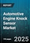 Automotive Engine Knock Sensor Market - Global Forecast to 2030 - Product Thumbnail Image