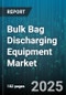 Bulk Bag Discharging Equipment Market - Global Forecast to 2030 - Product Thumbnail Image