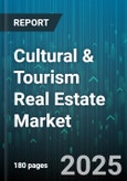Cultural & Tourism Real Estate Market - Global Forecast to 2030- Product Image