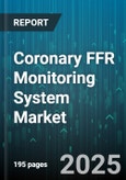 Coronary FFR Monitoring System Market by Technology, Application, End User, Distribution Channel - Global Forecast to 2030- Product Image