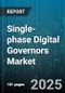 Single-phase Digital Governors Market by Application, End User, Power Capacity, Sales Channel, Mount Type - Global Forecast to 2030 - Product Thumbnail Image