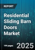 Residential Sliding Barn Doors Market - Global Forecast to 2030- Product Image