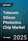 Telecom Silicon Photonics Chip Market - Global Forecast to 2030- Product Image