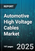 Automotive High Voltage Cables Market - Global Forecast to 2030- Product Image