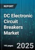 DC Electronic Circuit Breakers Market - Global Forecast to 2030- Product Image