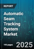 Automatic Seam Tracking System Market by Technology, Welding Process, End User, Application, Automation Level, Deployment - Global Forecast to 2030- Product Image
