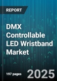 DMX Controllable LED Wristband Market - Global Forecast to 2030- Product Image