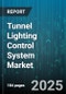 Tunnel Lighting Control System Market - Cumulative Impact of United States Tariffs 2025 - Global Forecast to 2030 - Product Thumbnail Image