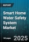 Smart Home Water Safety System Market - Global Forecast to 2030 - Product Thumbnail Image