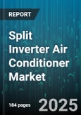 Split Inverter Air Conditioner Market - Global Forecast to 2030- Product Image