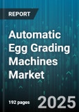 Automatic Egg Grading Machines Market - Cumulative Impact of United States Tariffs 2025 - Global Forecast to 2030- Product Image