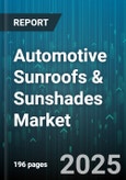 Automotive Sunroofs & Sunshades Market - Global Forecast to 2030- Product Image