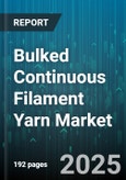 Bulked Continuous Filament Yarn Market - Global Forecast to 2030- Product Image