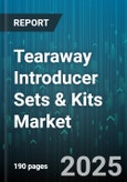 Tearaway Introducer Sets & Kits Market by Product, Application, End User, Distribution Channel, Material - Global Forecast to 2030- Product Image