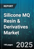 Silicone MQ Resin & Derivatives Market - Global Forecast to 2030- Product Image