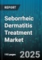 Seborrheic Dermatitis Treatment Market - Cumulative Impact of United States Tariffs 2025 - Global Forecast to 2030 - Product Thumbnail Image