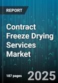 Contract Freeze Drying Services Market - Global Forecast to 2030- Product Image