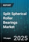 Split Spherical Roller Bearings Market - Cumulative Impact of United States Tariffs 2025 - Global Forecast to 2030 - Product Thumbnail Image
