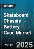 Skateboard Chassis Battery Case Market - Cumulative Impact of United States Tariffs 2025 - Global Forecast to 2030- Product Image