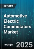 Automotive Electric Commutators Market - Global Forecast to 2030- Product Image