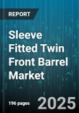 Sleeve Fitted Twin Front Barrel Market by Application, Material, End User, Distribution Channel - Global Forecast to 2030- Product Image