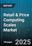 Retail & Price Computing Scales Market - Global Forecast to 2030- Product Image