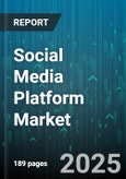 Social Media Platform Market - Global Forecast to 2030- Product Image