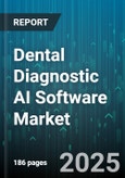 Dental Diagnostic AI Software Market - Global Forecast to 2030- Product Image