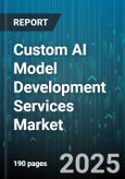 Custom AI Model Development Services Market - Global Forecast to 2030- Product Image