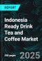 Indonesia Ready Drink Tea and Coffee Market Size and Share Analysis - Growth Trends and Forecast Report 2025-203 - Product Thumbnail Image