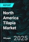 North America Tilapia Market Size and Share Analysis - Growth Trends and Forecast Report 2025-2033 - Product Thumbnail Image