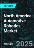 North America Automotive Robotics Market Size and Growth Trends and Forecast Report 2025-2033- Product Image
