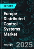 Europe Distributed Control Systems Market Size and Share Analysis - Growth Trends and Forecast Report 2025-2033- Product Image