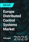 Europe Distributed Control Systems Market Size and Share Analysis - Growth Trends and Forecast Report 2025-2033 - Product Thumbnail Image