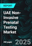 UAE Non-Invasive Prenatal Testing Market Size and Share Analysis - Growth Trends and Forecast Report 2025-2033- Product Image