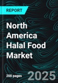 North America Halal Food Market Size and Share Analysis - Growth Trends and Forecast Report 2025-2033- Product Image