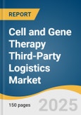 Cell and Gene Therapy Third-Party Logistics Market Size, Share & Trends Analysis Report by Type (Clinical), Product (Cell Therapies, Gene Therapies), Temperature Range (Ambient Storage), Therapeutic Area, End-use, Region, with Growth Forecasts, 2025-2030- Product Image