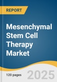 Mesenchymal Stem Cell Therapy Market Size, Share & Trends Analysis Report by Type (Autologous, Allogenic), Source (Bone Marrow, Umbilical Cord, Adipose), Disease Indication, Region, with Growth Forecasts, 2025-2030- Product Image