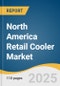 North America Retail Cooler Market Size, Share & Trends Analysis Report by Type (High-Sided Coolers, Soft-Sided Coolers), Price Range, Capacity, End Use, Distribution Channels, Country, with Growth Forecasts, 2025-2030 - Product Thumbnail Image