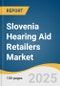 Slovenia Hearing Aid Retailers Market Size, Share & Trends Analysis Report by Type (In-the-Ear Hearing Aids, Receiver-In-the-Ear Hearing Aids, Canal Hearing Aids), Technology (Digital, Analog), with Growth Forecasts, 2025-2030 - Product Thumbnail Image
