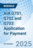 AIA G701, G702 and G703: Application for Payment - Webinar (ONLINE EVENT: June 3, 2025)- Product Image