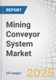 Mining Conveyor System Market by Conveyor Type (Belt, Cable/Steel Cord, Bucket & Side Wall), Service Type (In-pit, In-plant, Overland, Pipe), Application (Open-pit, Underground), Drive Type (Geared, Gearless), & Region - Global Forecast to 2032- Product Image
