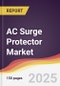 AC Surge Protector Market Report: Trends, Forecast and Competitive Analysis to 2031 - Product Image