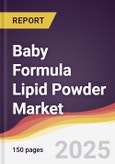 Baby Formula Lipid Powder Market Report: Trends, Forecast and Competitive Analysis to 2031- Product Image