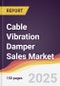 Cable Vibration Damper Sales Market Report: Trends, Forecast and Competitive Analysis to 2031 - Product Image