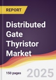 Distributed Gate Thyristor Market Report: Trends, Forecast and Competitive Analysis to 2031- Product Image